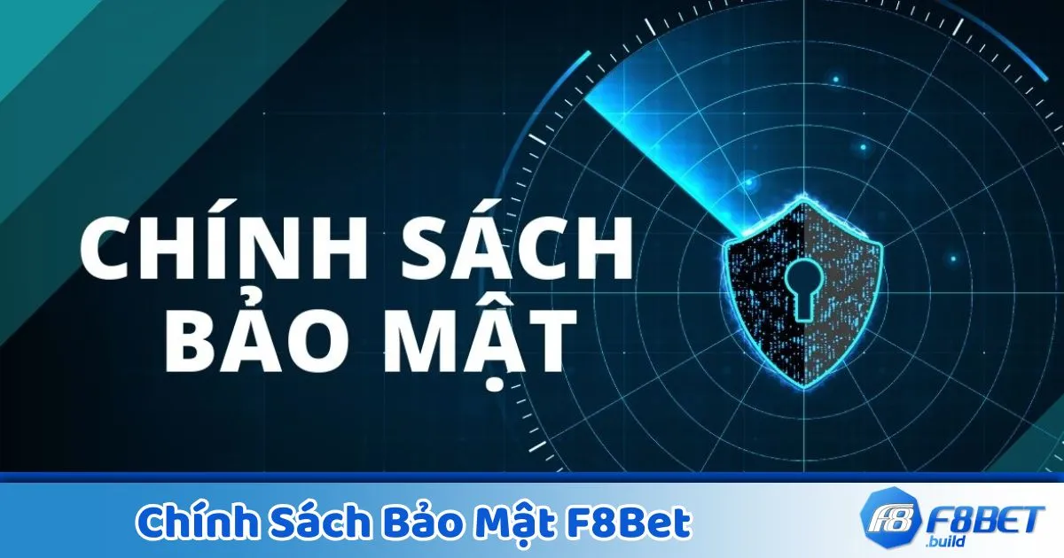 Chính Sách Bảo Mật F8BET – An Toàn Thông Tin Người Dùng 1 Cách F8Bet Bảo Vệ Thông Tin Cá Nhân Của Người Dùng
